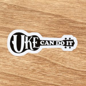 Uke Can Do It Ukulele Sticker